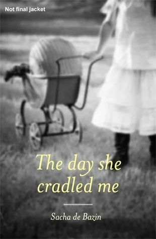 The Day She Cradled Me