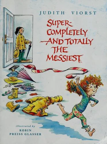 Super-Completely and Totally the Messiest