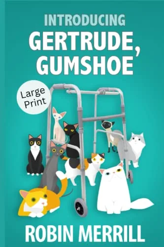 Introducing Gertrude, Gumshoe