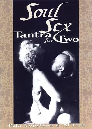 Soul Sex: Tantra for Two