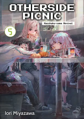 Otherside Picnic Volume 5: Hasshaku-sama Revival