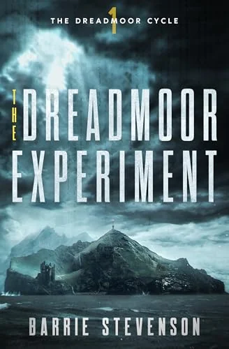The Dreadmoor Experiment (The Dreadmoor Cycle Book 1)