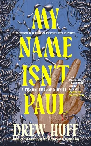 My Name Isn't Paul: A Cosmic Horror Novella
