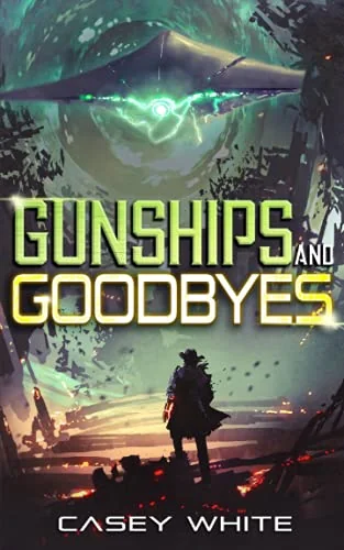 Gunships and Goodbyes