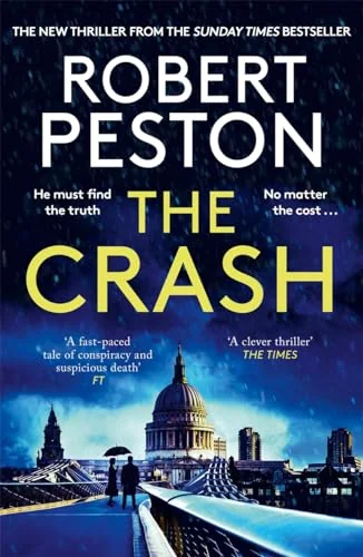 The Crash: The brand new 2023 thriller from Britain's top political journalist
