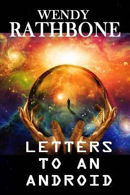 Letters To An Android