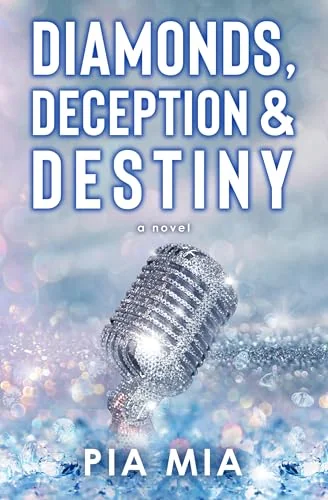 Diamonds, Deception & Destiny