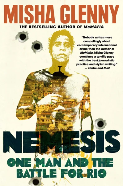 Nemesis: One Man and the Battle For Rio