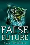False Future