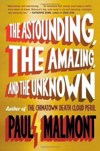 The astounding, the amazing, and the unknown