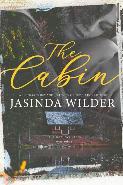 The Cabin: A Romantic Women's Fiction Novel