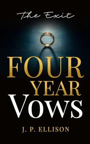 Four Year Vows: The Exit