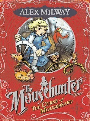 The Mousehunter #2: The Curse of Mousebeard