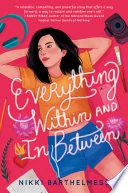 Everything Within and In Between