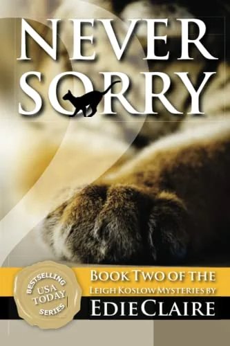 Never Sorry: A Leigh Koslow Mystery