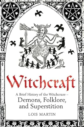 A Brief History of Witchcraft