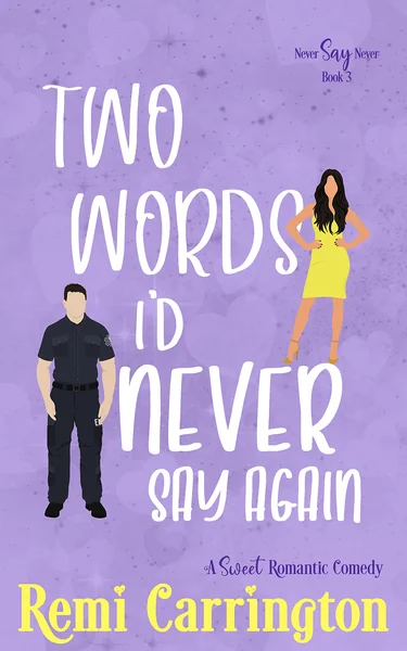 Two Words I'd Never Say Again