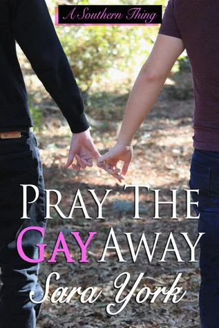 Pray The Gay Away