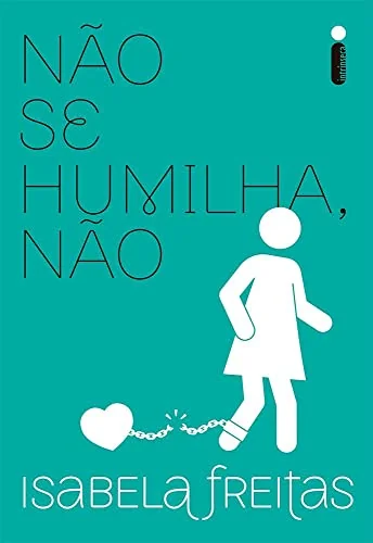 Não se humilha, não