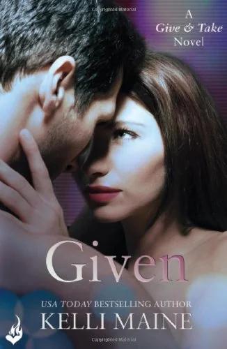 Given: A Give & Take Novel