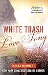 White Trash Love Song