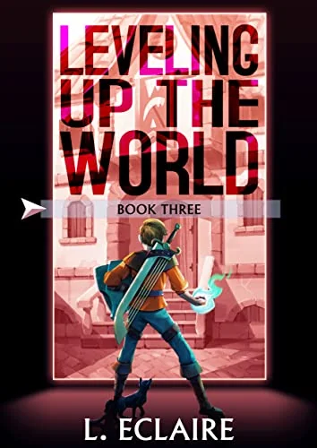 Leveling Up The World 3