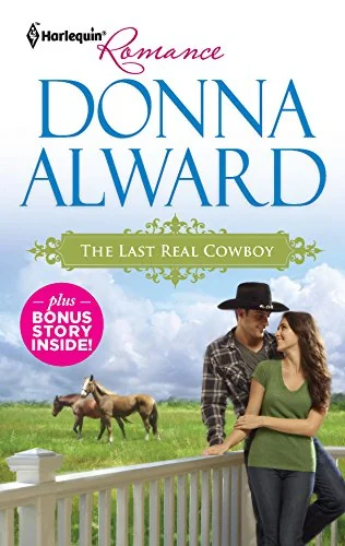 The Last Real Cowboy / The Rancher's Runaway Princess