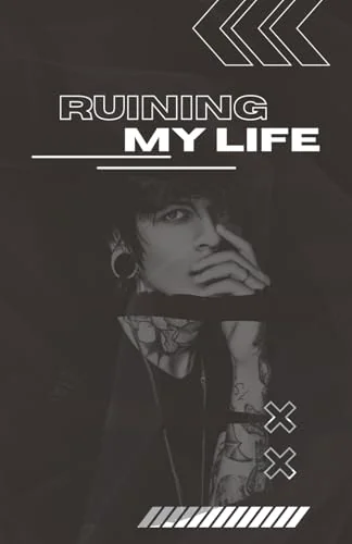 Ruining My Life