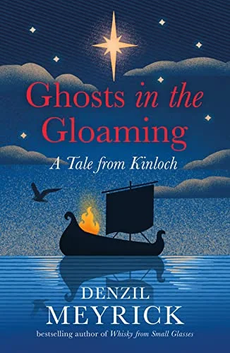 Ghosts In The Gloaming: A Tale from Kinloch