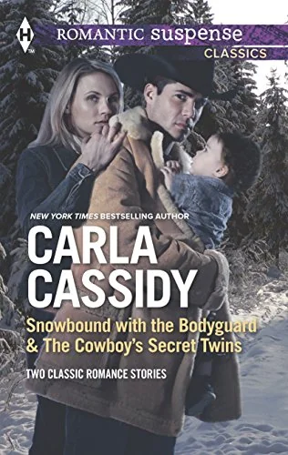 Snowbound with the Bodyguard / The Cowboy’s Secret Twins