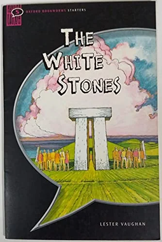 Oxford Bookworms Starter. White Stones