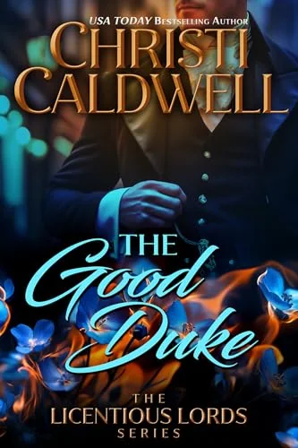 The Good Duke (The Licentious Lords Book 1)