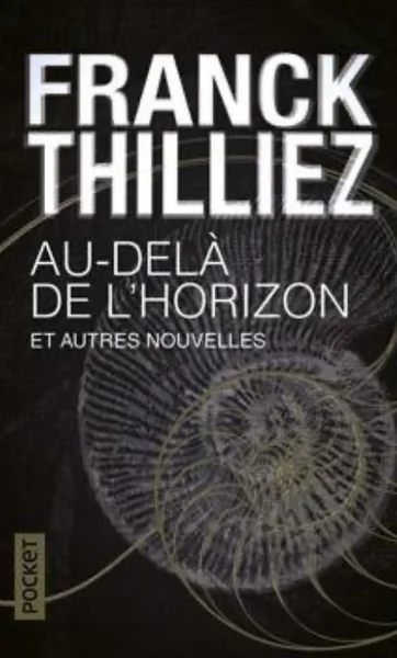 Au-delà de l'horizon et autres nouvelles