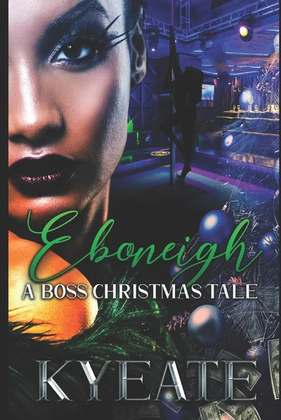Eboneigh: A Boss Christmas Tale
