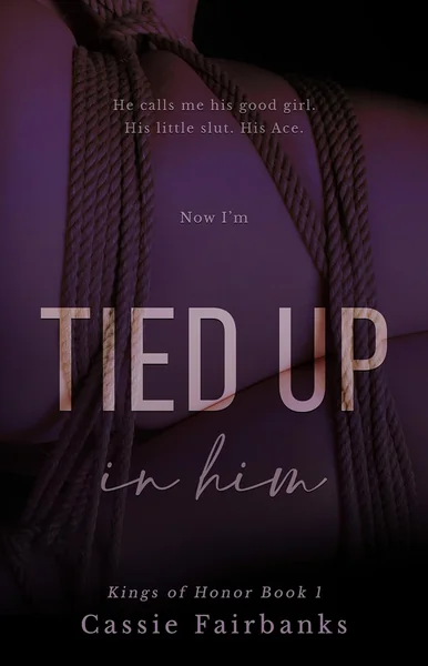 Tied Up in Him