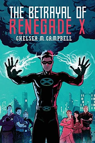 The Betrayal of Renegade X