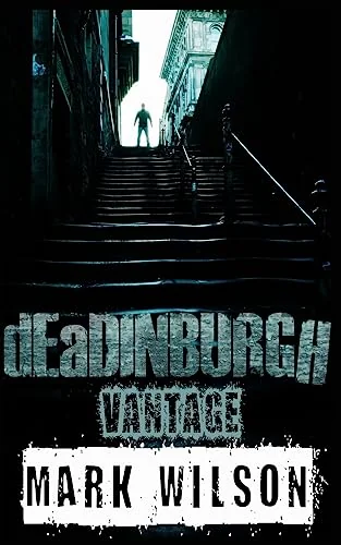 dEaDINBURGH: Vantage