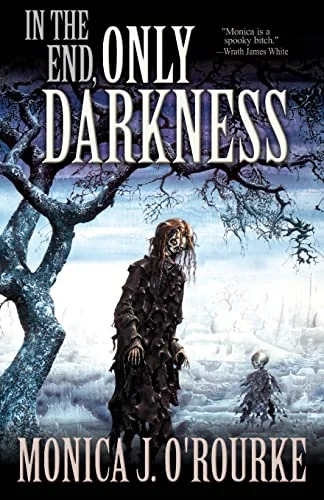 In The End, Only Darkness