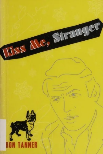 Kiss me, stranger