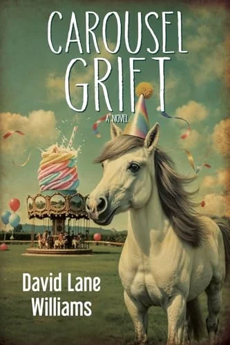 Carousel Grift: A Novel