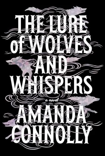 The Lure of Wolves and Whispers (The Martyred Isle)