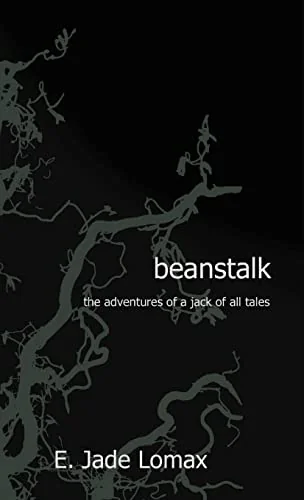 Beanstalk: The Adventures of a Jack of All Tales