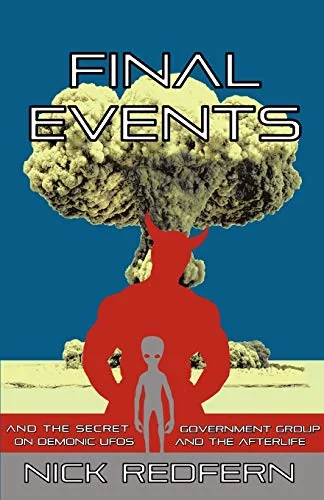 Final Events & the Secret Government Group on Demonic UFOs & the Afterlife