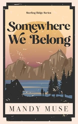 Somewhere We Belong: A why Choose Small Town Romance