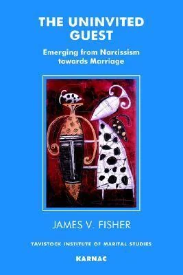 The Uninvited Guest: Emerging from Narcissism towards Marriage