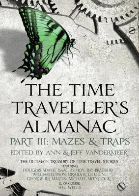 The Time Traveller's Almanac Part 3 - Mazes & Traps
