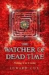 The Watcher of Dead Time