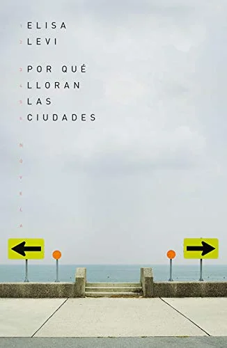 Por qué lloran las ciudades