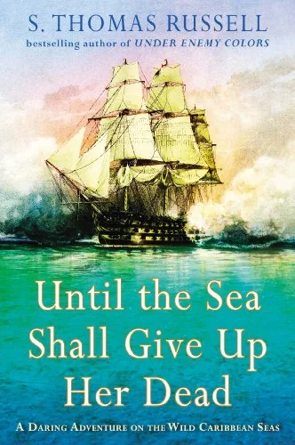Until the Sea Shall Give Up Her Dead