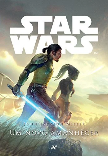 STAR WARS - Um novo amanhecer